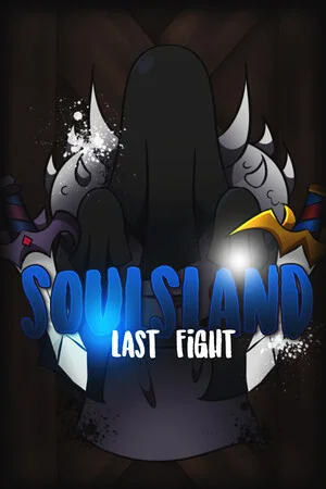 Soulsland: Last Fight poszter