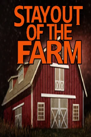 Stay Out Of The Farm poszter
