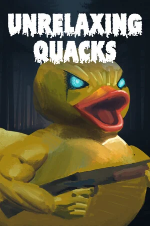 Unrelaxing Quacks poszter