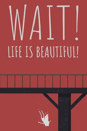 Wait! Life is beautiful! poszter
