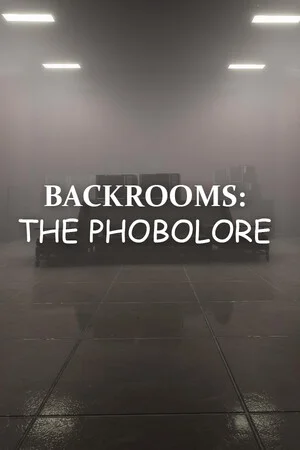 Backrooms: The Phobolore poszter