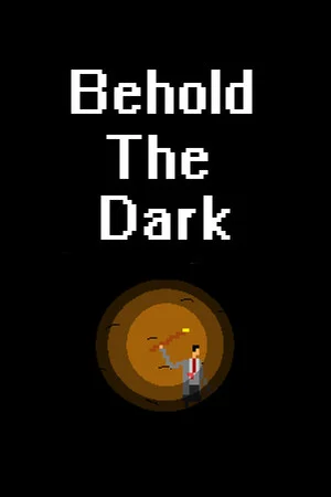 Behold The Dark poszter