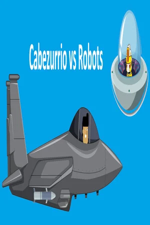 Cabezurrio vs Robots 2.0 poszter