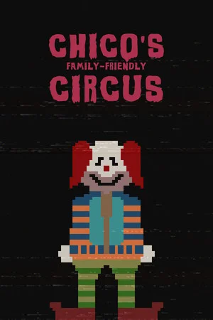Chico's Family-Friendly Circus poszter