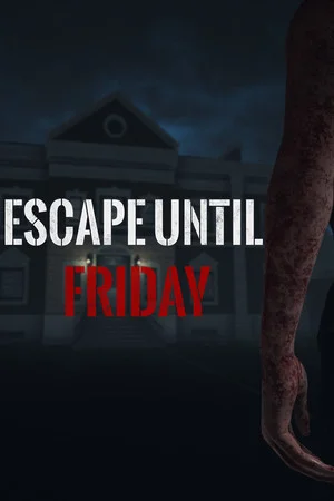 Escape until Friday poszter