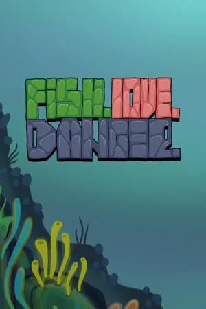 Fish. Love. Danger. poszter