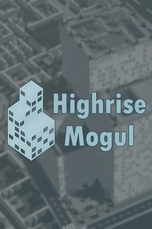 Highrise Mogul poszter