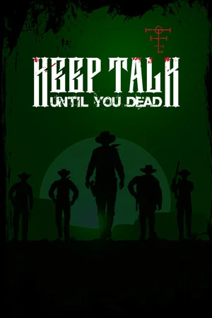 Keep Talk Until You Dead poszter