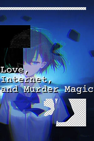 Love, Internet, and Murder Magic poszter