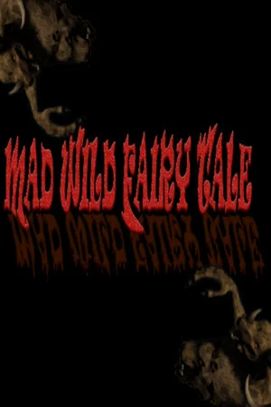 Mad Wild Fairy Tale poszter