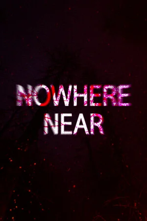 Nowhere Near poszter