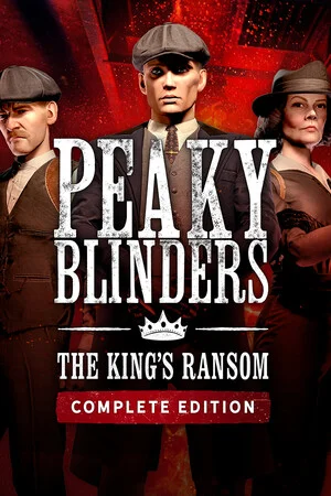 Peaky Blinders: The King's Ransom Complete Edition poszter