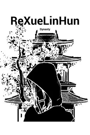 ReXueLinHun Dynasty poszter