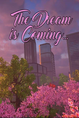 The Dream is Coming... poszter