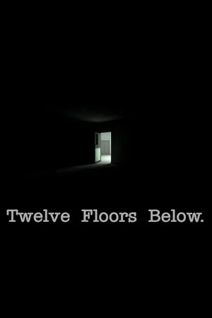 Twelve Floors Below. poszter