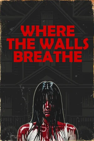 Where the Walls Breathe poszter