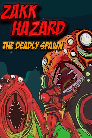 Zakk Hazard The Deadly Spawn poszter