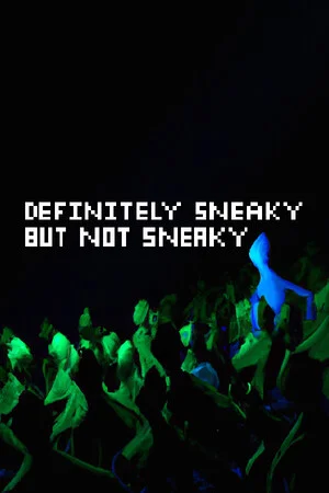 Definitely Sneaky But Not Sneaky poszter
