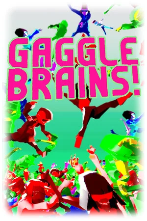 Gaggle Brains! poszter