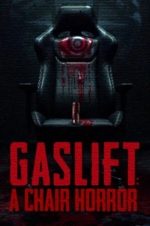 GASLIFT: A Chair Horror poszter