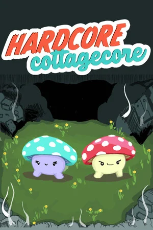 Hardcore Cottagecore poszter