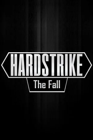 Hardstrike: The Fall poszter