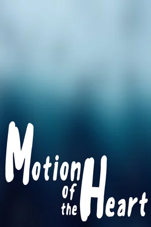 Motion Of The Heart poszter