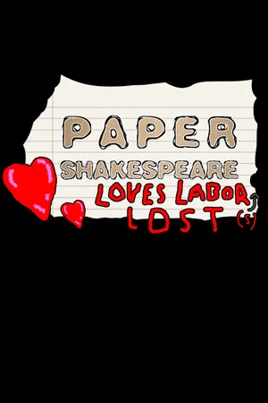 Paper Shakespeare: Loves Labor(s) Lost poszter