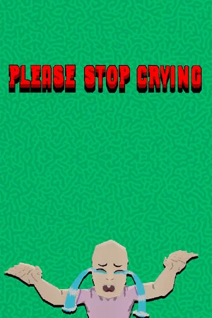 PLEASE STOP CRYING poszter