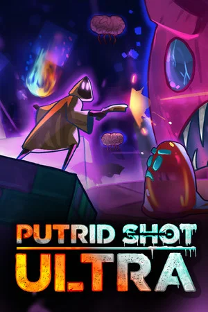 PUTRID SHOT ULTRA poszter
