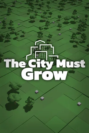 The City Must Grow poszter