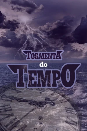 Tormenta do Tempo poszter