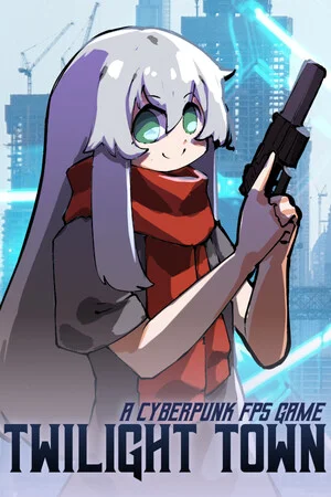 Twilight Town: A Cyberpunk FPS poszter