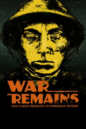 War Remains: Dan Carlin Presents an Immersive Memory poszter
