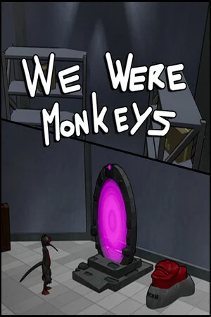 We Were Monkeys poszter