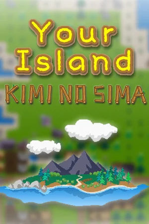 Your Island -KIMI NO SIMA- poszter