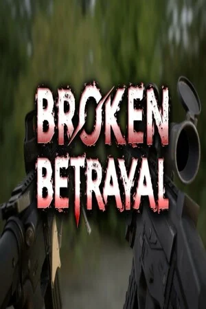 Broken Betrayal poszter