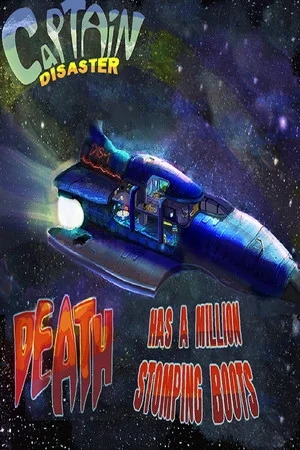 Captain Disaster in: Death Has A Million Stomping Boots poszter