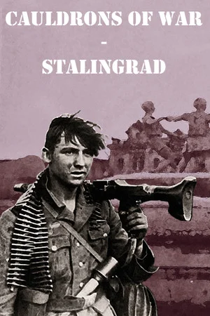 Cauldrons of War - Stalingrad poszter