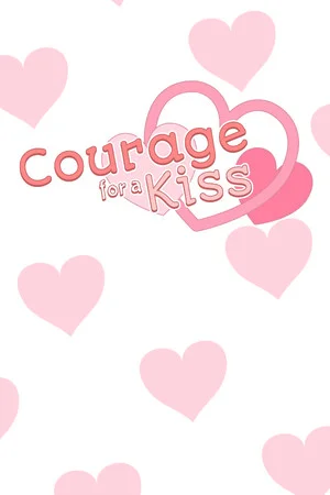 Courage for a Kiss poszter