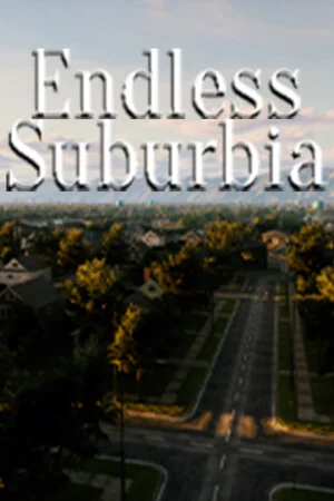 Endless Suburbia poszter