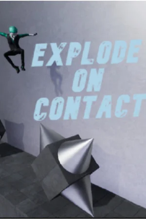 Explode On Contact poszter
