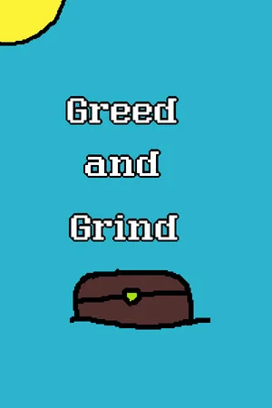 Greed and Grind poszter