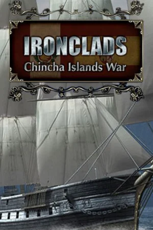 Ironclads: Chincha Islands War 1866 poszter
