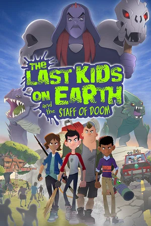 Last Kids on Earth and the Staff of Doom poszter