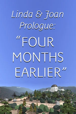 Linda & Joan Prologue: “Four Months Earlier” poszter