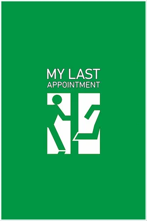 My Last Appointment poszter