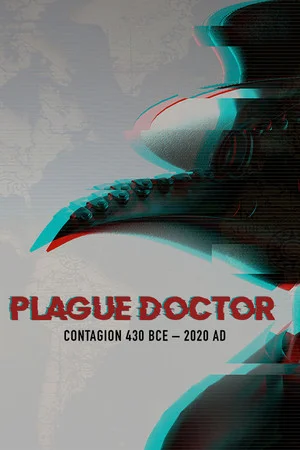 Plague Doctor: Contagion 430 BCE–2020 AD poszter