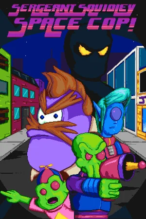 Sergeant Squidley: Space Cop! poszter