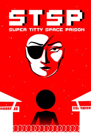 STSP: Super Titty Space Prison poszter